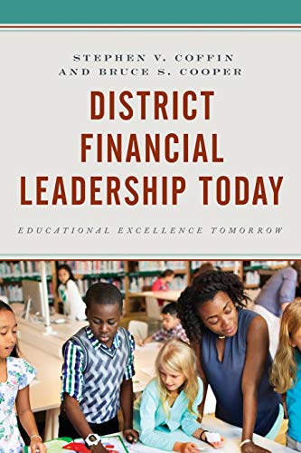 Stock image for District Financial Leadership Today Educational Excellence Tomorrow for sale by PBShop.store US