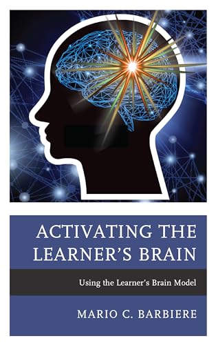 Beispielbild fr Activating the Learner's Brain: Using the Learner's Brain Model zum Verkauf von AwesomeBooks