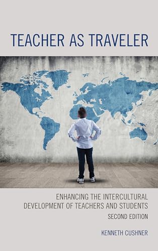 Stock image for Teacher as Traveler: Enhancing the Intercultural Development of Teachers and Students for sale by SecondSale