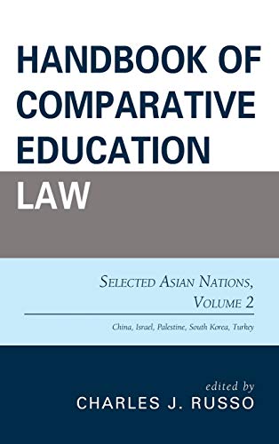 Beispielbild fr Handbook of Comparative Education Law: Selected Asian Nations: Selected Asian Nations, Volume 2 zum Verkauf von AwesomeBooks