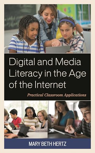 Stock image for Digital and Media Literacy in the Age of the Internet: Practical Classroom Applications