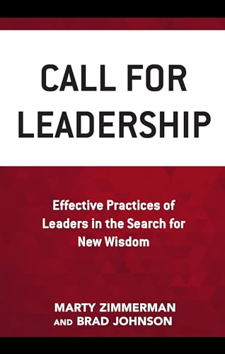 Stock image for Call for Leadership: Effective Practices of Leaders in the Search for New Wisdom for sale by Ria Christie Collections