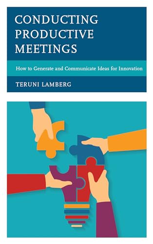 Imagen de archivo de Conducting Productive Meetings: How to Generate and Communicate Ideas for Innovation a la venta por Books Puddle