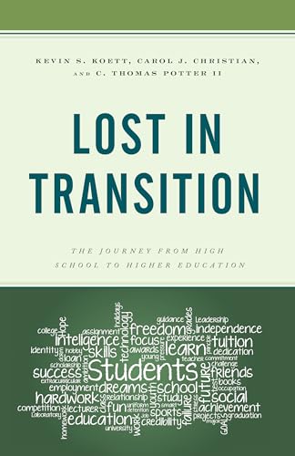 Beispielbild fr Lost in Transition: The Journey from High School to Higher Education zum Verkauf von Ria Christie Collections