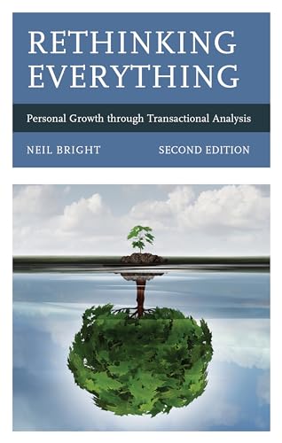 Imagen de archivo de Rethinking Everything: Personal Growth through Transactional Analysis a la venta por Michael Lyons