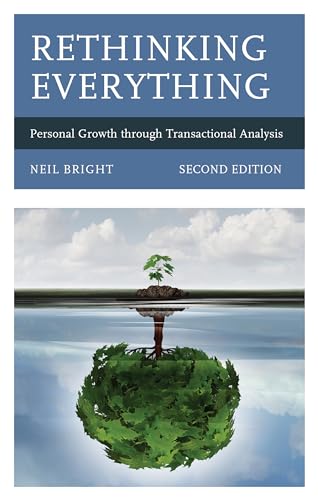 Imagen de archivo de Rethinking Everything: Personal Growth through Transactional Analysis a la venta por ThriftBooks-Atlanta