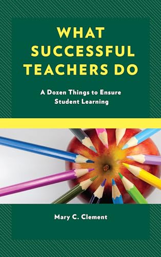 9781475843507: What Successful Teachers Do: A Dozen Things to Ensure Student Learning