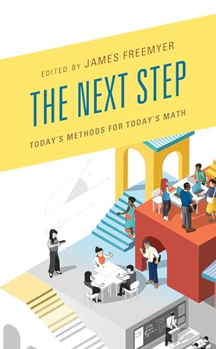 Imagen de archivo de The Next Step: Today's Methods for Today's Math a la venta por ThriftBooks-Dallas