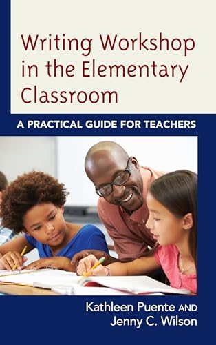 Beispielbild fr Writing Workshop in the Elementary Classroom : A Practical Guide for Teachers zum Verkauf von Better World Books: West