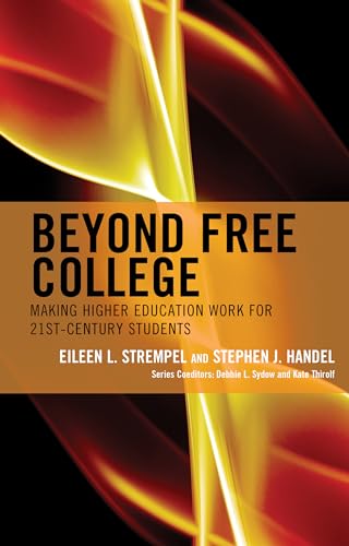 Stock image for Beyond Free College (The Futures Series on Community Colleges) for sale by BooksRun