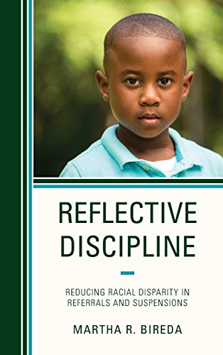 Stock image for Reflective Discipline Reducing Racial Disparity in Referrals and Suspensions for sale by PBShop.store US