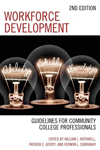 Beispielbild fr Workforce Development Guidelines for Community College Professionals, 2nd Edition zum Verkauf von PBShop.store US