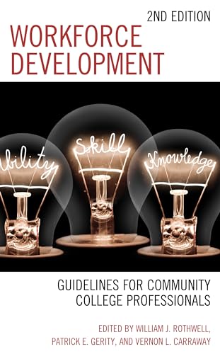 Stock image for Workforce Development Guidelines for Community College Professionals, 2nd Edition for sale by PBShop.store US