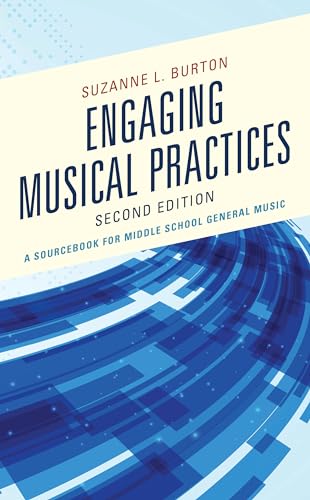 Stock image for Engaging Musical Practices: A Sourcebook for Middle School General Music for sale by ThriftBooks-Atlanta