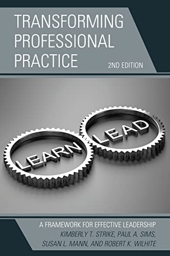 Beispielbild fr Transforming Professional Practice: A Framework for Effective Leadership zum Verkauf von Indiana Book Company