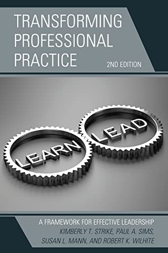 Stock image for Transforming Professional Practice: A Framework for Effective Leadership for sale by Goodwill Books