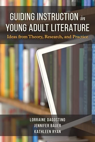 Beispielbild fr Guiding Instruction in Young Adult Literature: Ideas from Theory, Research, and Practice zum Verkauf von Michael Lyons