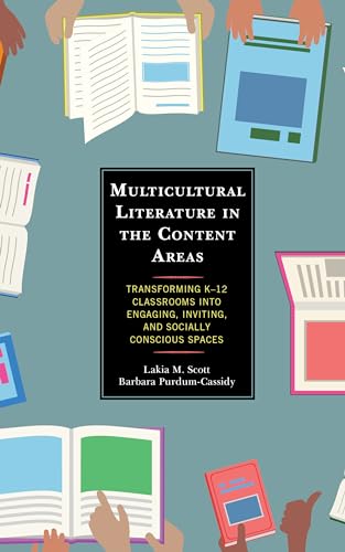 Beispielbild fr Multicultural Literature in the Content Areas: Transforming K-12 Classrooms Into Engaging, Inviting, and Socially Conscious Spaces zum Verkauf von SecondSale