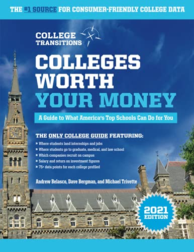 Imagen de archivo de College Transitions: Colleges Worth Your Money - A Guide to What America's Top School Can Do For You a la venta por BookHolders
