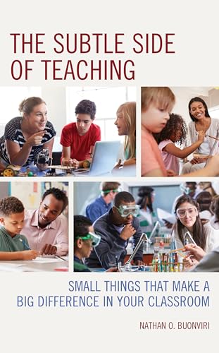 Beispielbild fr The Subtle Side of Teaching: Small Things That Make a Big Difference in Your Classroom zum Verkauf von AwesomeBooks