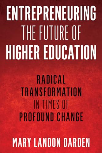 Stock image for Entrepreneuring the Future of Higher Education (The ACE Series on Higher Education) for sale by HPB-Red