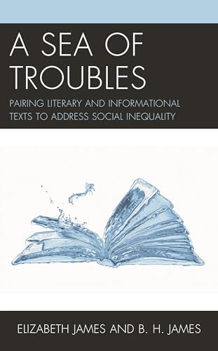 Imagen de stock para A Sea of Troubles: Pairing Literary and Informational Texts to Address Social Inequality