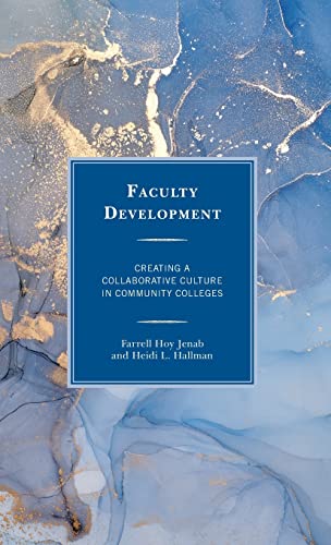Stock image for Faculty Development: Creating a Collaborative Culture in Community Colleges for sale by Lucky's Textbooks