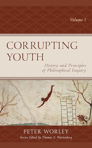 Stock image for Corrupting Youth: History and Principles of Philosophical Enquiry for sale by Revaluation Books