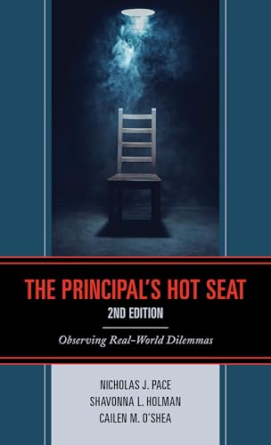Stock image for The Principal's Hot Seat: Observing Real-World Dilemmas for sale by Brook Bookstore