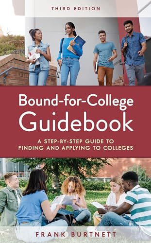 Stock image for Bound-For-College Guidebook : A Step-By-Step Guide to Finding and Applying to Colleges for sale by Better World Books: West