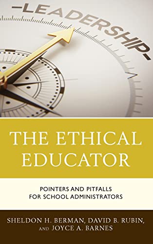 Stock image for Ethical Educator : Pointers and Pitfalls for School Administrators for sale by GreatBookPrices