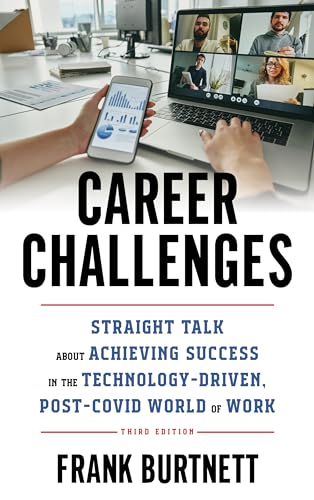 Stock image for Career Challenges: Straight Talk about Achieving Success in the Technology-Driven, Post-COVID World of Work for sale by HPB Inc.