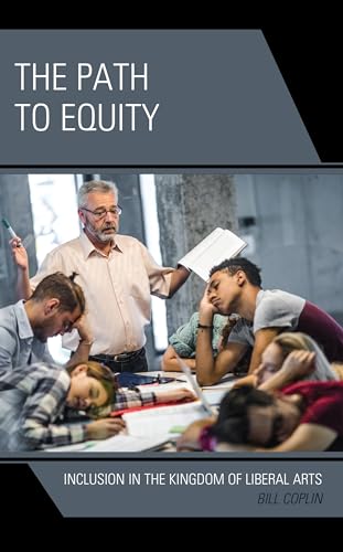 Stock image for The Path to Equity: Inclusion in the Kingdom of Liberal Arts for sale by Michael Lyons