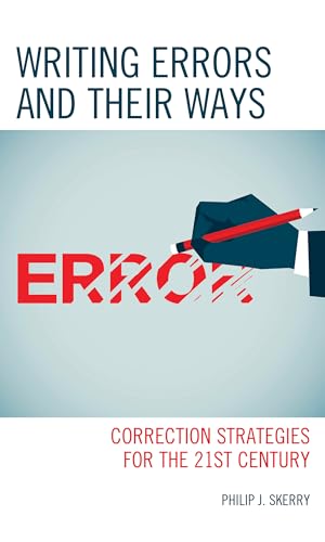 Imagen de archivo de Writing Errors and Their Ways : Correction Strategies for the 21st Century a la venta por GreatBookPrices