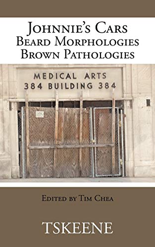 Beispielbild fr Johnnie's Cars Beard Morphologies Brown Pathologies: Edited by Tim Chea zum Verkauf von Chiron Media