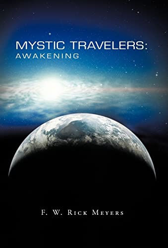 Imagen de archivo de Mystic Travelers: Awakening a la venta por Lucky's Textbooks