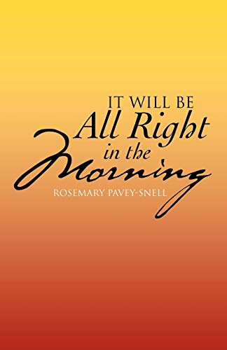 Imagen de archivo de It Will be All Right in the Morning a la venta por WorldofBooks