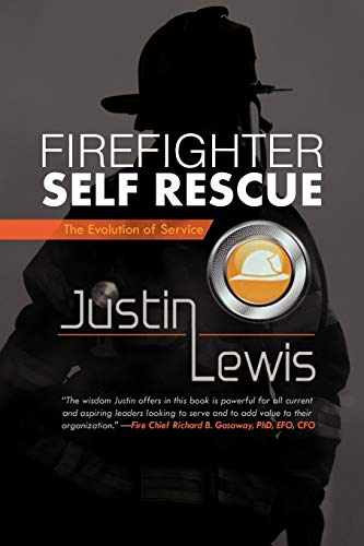 9781475907124: Firefighter Self Rescue: The Evolution Of Service