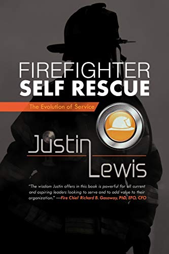 Imagen de archivo de Firefighter Self Rescue: The Evolution Of Service a la venta por HPB-Red