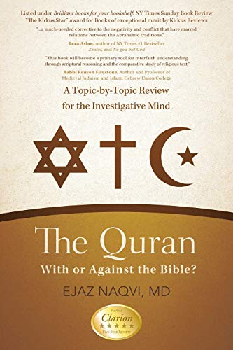 Beispielbild fr The Quran: With or Against the Bible?: A Topic-by-Topic Review for the Investigative Mind zum Verkauf von SecondSale