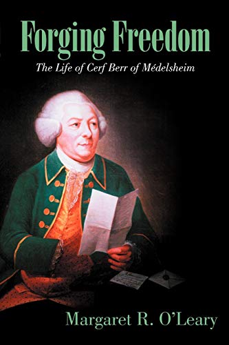 Stock image for Forging Freedom: The Life of Cerf Berr of Mdelsheim for sale by Lucky's Textbooks