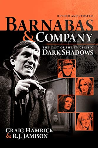 9781475910346: Barnabas & Company: The Cast of the TV Classic Dark Shadows