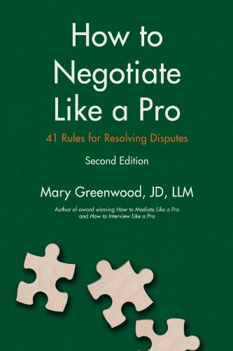9781475911213: How to Negotiate Like a Pro: Forty-One Rules for Resolving Disputes