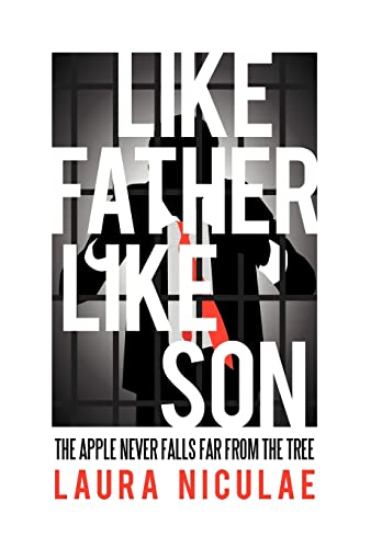 9781475913453: Like Father, Like Son: The Apple Never Falls Far from the Tree