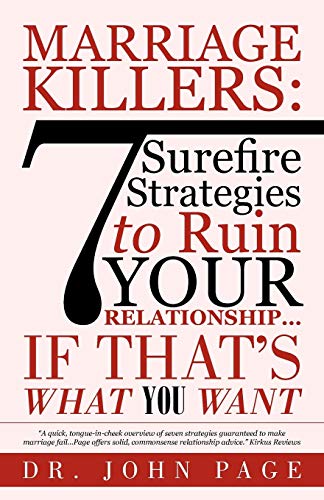 Stock image for Marriage Killers: 7 Surefire Strategies to Ruin Your Relationship.If That's What You Want for sale by Chiron Media