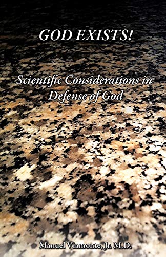 9781475914481: God Exists!: Scientific Considerations in Defense of God