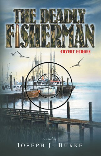 9781475916010: The Deadly Fisherman: Covert Echoes