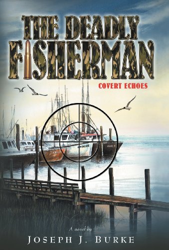 Stock image for The Deadly Fisherman: Covert Echoes for sale by ThriftBooks-Atlanta