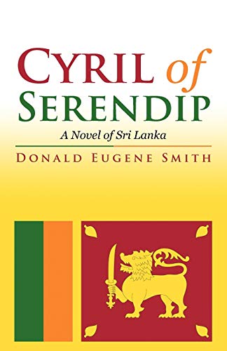 Stock image for Cyril of Serendip: A Novel of Sri Lanka for sale by BombBooks