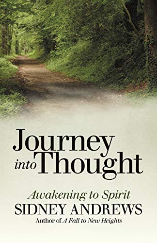 Stock image for Journey into Thought: Awakening to Spirit for sale by ThriftBooks-Atlanta